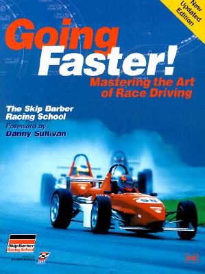 Bild des Verkufers fr Going Faster!: Mastering the Art of Race Driving: The Skip Barber Racing School (Paperback or Softback) zum Verkauf von BargainBookStores