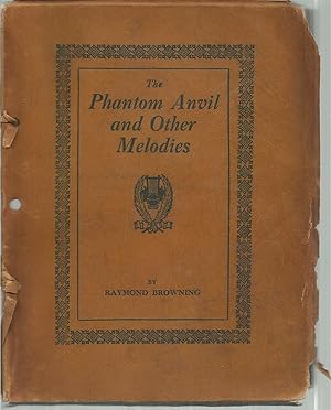 The Phantom Anvil and Other Melodies