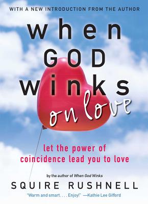 Seller image for When God Winks on Love: Let the Power of Coincidence Lead You to Love (Paperback or Softback) for sale by BargainBookStores