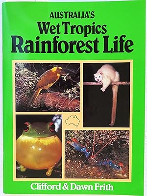 Australia's Wet Tropics Rainforest Life, including the Daintree Region