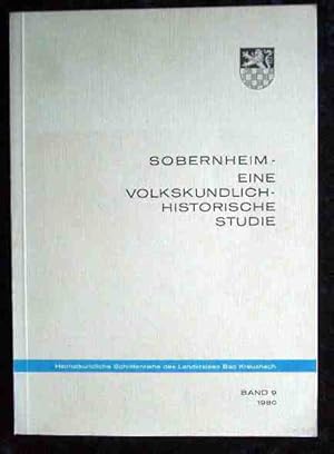 Bild des Verkufers fr Sobernheim - eine volkskundlich-historische Studie Heimatkundliche Schriftenreihe des Landkreises Bad Kreuznach Band 9 zum Verkauf von Roland Antiquariat UG haftungsbeschrnkt