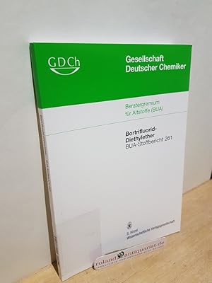 Imagen del vendedor de Bortrifluorid-Diethylether / hrsg vom Beratergremium fr Altstoffe (BUA) der Gesellschaft Deutscher Chemiker / Gesellschaft Deutscher Chemiker. Beratergremium fr Altstoffe: BUA-Stoffbericht ; 261 a la venta por Roland Antiquariat UG haftungsbeschrnkt