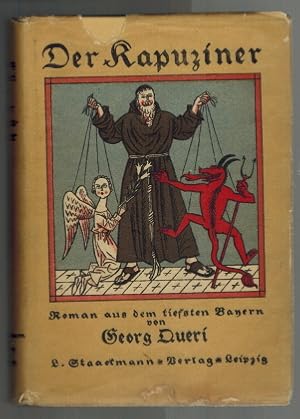 Bild des Verkufers fr Der Kapuziner; Roman aus dem tiefsten Bayern. zum Verkauf von Elops e.V. Offene Hnde