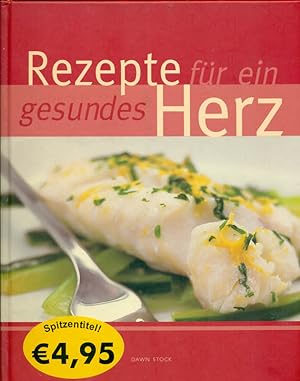 Image du vendeur pour Rezepte fr ein gesundes Herz. mis en vente par Online-Buchversand  Die Eule