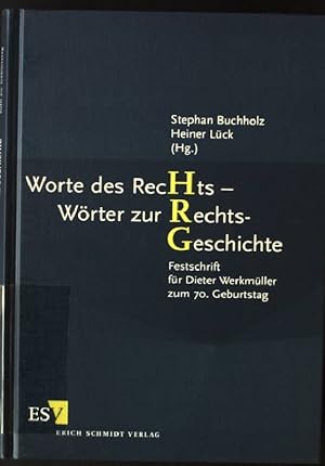 Bild des Verkufers fr Worte des Rechts - Wrter zur Rechts-Geschichte : Festschrift fr Dieter Werkmller zum 70. Geburtstag. zum Verkauf von books4less (Versandantiquariat Petra Gros GmbH & Co. KG)