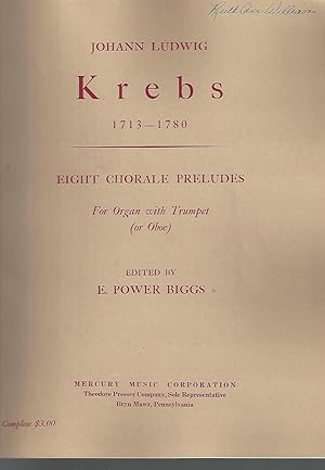 Image du vendeur pour Johann Ludwig Krebs 1713-1780 Eight Chorale Preludes for Organ with Trumpet (Or Oboe) mis en vente par Vada's Book Store