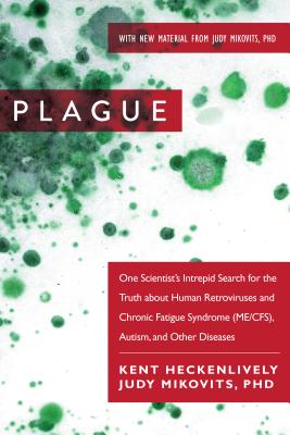 Seller image for Plague: One Scientist's Intrepid Search for the Truth about Human Retroviruses and Chronic Fatigue Syndrome (Me/Cfs), Autism, (Paperback or Softback) for sale by BargainBookStores