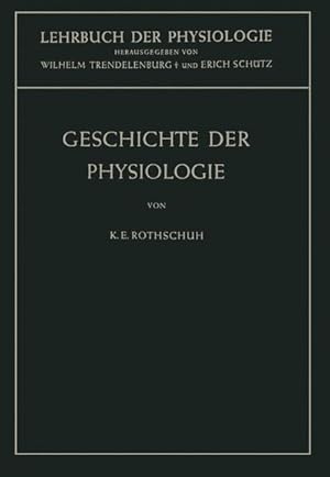 Geschichte der Physiologie (German Edition) (Lehrbuch der Physiologie)