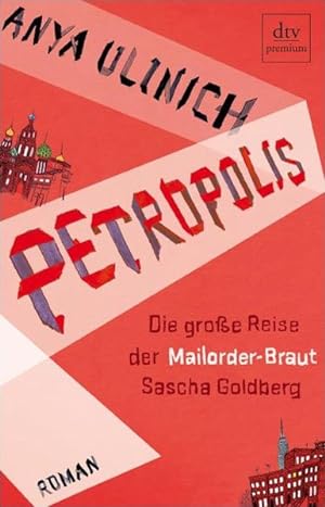 Bild des Verkufers fr Petropolis: Die groe Reise der Mailorder-Braut Sascha Goldberg Roman zum Verkauf von Bcherbazaar