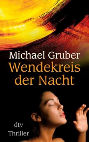 Wendekreis der Nacht: Thriller