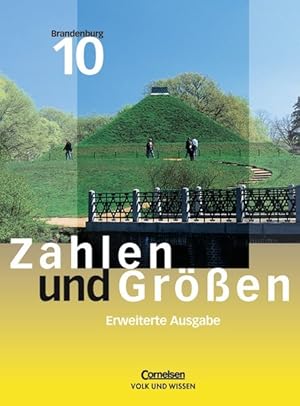 Bild des Verkufers fr Zahlen und Gren - Sekundarstufe I - Brandenburg - Bisherige Ausgabe: 10. Schuljahr - Erweiterte Ausgabe - Schlerbuch zum Verkauf von Bcherbazaar