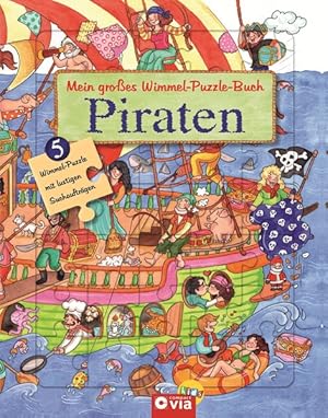Mein großes Wimmel-Puzzle-Buch - Piraten: Suchen, Entdecken und Puzzeln - Für Kinder ab 4 Jahren