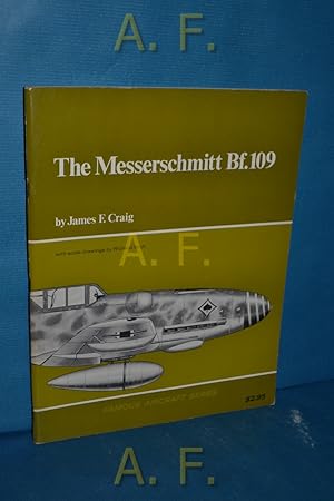 Seller image for The Messerschmitt Bf.109 : Famous Aircraft Series. for sale by Antiquarische Fundgrube e.U.