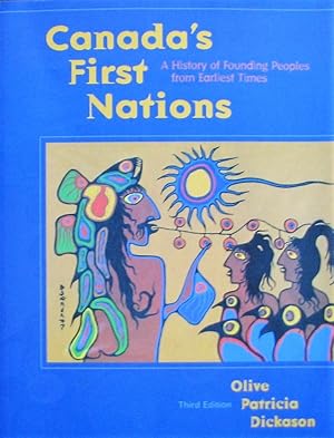 Canada's First Nations: A History of Founding Peoples from Earliest Times
