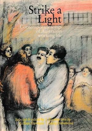 Immagine del venditore per Strike a Light: Contemporary Songs of Australian Working Life venduto da Goulds Book Arcade, Sydney