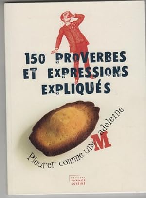 Image du vendeur pour 150 proverbes et expressions expliqus mis en vente par crealivres