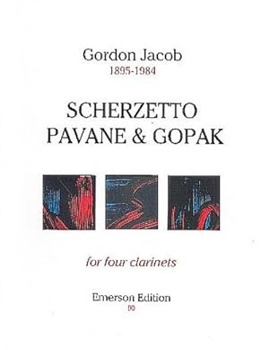 Bild des Verkufers fr Scherzetto, Pavane and Gopakfor 4 clarinets : score and parts zum Verkauf von AHA-BUCH GmbH