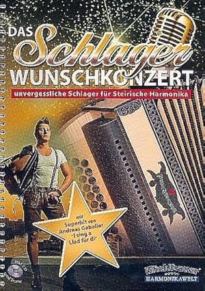 Bild des Verkufers fr Das Schlager Wunschkonzert (+CD)fr Steirische Harmonika zum Verkauf von AHA-BUCH GmbH