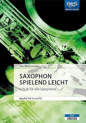 Bild des Verkufers fr Saxophon spielend leicht Band B (Teil 3-4)fr alle Saxophone zum Verkauf von AHA-BUCH GmbH