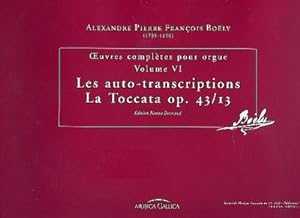 Bild des Verkufers fr Les auto-transcriptions / La Toccata op.43/13pour orgue zum Verkauf von AHA-BUCH GmbH