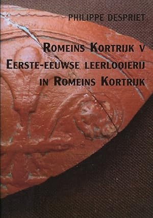 Immagine del venditore per Romeins Kortrijk V Eerste eeuwse Leerlooierij in Romeins Kortrijk venduto da Librairie Archaion