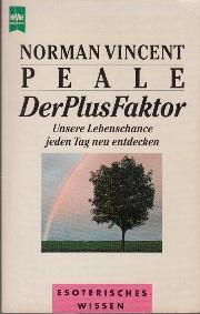 Der PlusFaktor. Unsere Lebenschance jeden Tag neu entdecken.