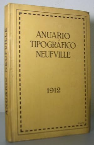 ANUARIO TIPOGRAFICO NEUFVILLE. Año tercero 1912. Redactor general D. Eudaldo Canibell