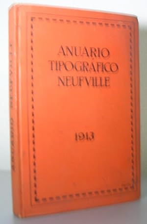ANUARIO TIPOGRAFICO NEUFVILLE. Año cuarto 1913. Redactor general D. Eudaldo Canibell