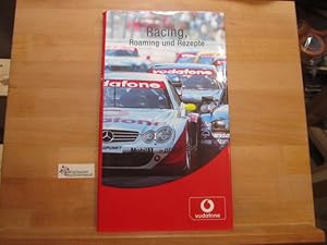 Racing, roaming und Rezepte. Vodafone. [Fotogr.: Wolf Schily ; Wolfgang Wilhelm. Text: Rolf Verse...