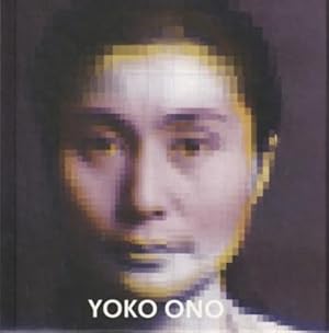 Imagen del vendedor de Yoko Ono - Have you seen the horizon lately? : [anllich der Ausstellung "Yoko Ono - Have You Seen the Horizon Lately?" im Museum Villa Stuck, Mnchen, vom 18. Juni bis 20. September 1998]. [vom Museum of Modern Art, Oxford organisiert. Autorin: Jo-Anne Birnie Danzker. bers.: Bram Opstelten]. a la venta por Galerie Joy Versandantiquariat  UG (haftungsbeschrnkt)