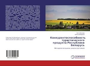 Seller image for Konkurentosposobnost' turisticheskogo produkta Respubliki Belarus' for sale by BuchWeltWeit Ludwig Meier e.K.
