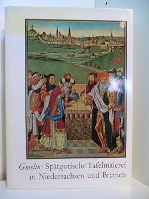 Bild des Verkufers fr Sptgotische Tafelmalerei in Niedersachsen und Bremen zum Verkauf von Antiquariat Weber