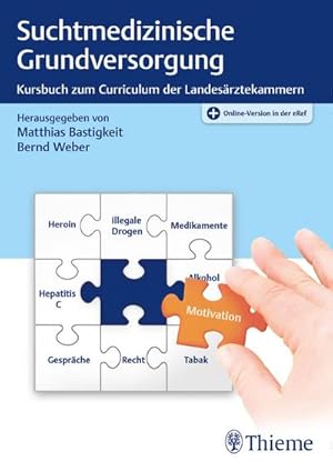 Bild des Verkufers fr Suchtmedizinische Grundversorgung : Kursbuch zum Curriculum der Landesrztekammern zum Verkauf von AHA-BUCH GmbH