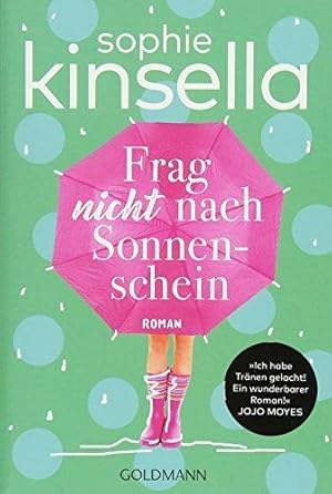 Imagen del vendedor de Frag nicht nach Sonnenschein. Roman. Aus dem Englischen von Jrn Ingwersen. Originaltitel: My not so Perfect Life. - (=Goldmann 48550). a la venta por BOUQUINIST