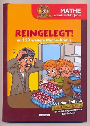 Seller image for Reingelegt! : und 20 weitere Mathe-Krimis for sale by BOOKSTALLblog