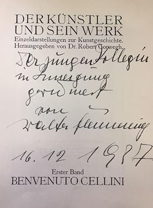 Bild des Verkufers fr Benvenuto Cellini. - signiert, Widmungsexemplar, Erstausgabe Der Knstler und sein Werk. Erster Band, Einzeldarstellungen mit 22 Bildbeigaben. zum Verkauf von Bhrnheims Literatursalon GmbH