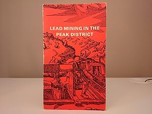 Imagen del vendedor de Lead Mining in the Peak District a la venta por Jonathan P Vokes