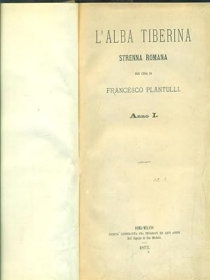 Imagen del vendedor de L'Alba tiberina. Strenna Romana. Anno I a la venta por Librodifaccia