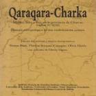 Qaraqara-Charka : Mallku, Inka y Rey en la provincia de Charcas (siglos XV-XVII) : historia antro...
