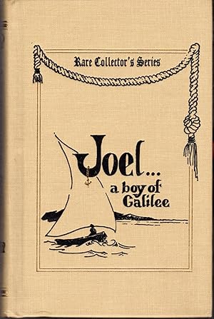 Bild des Verkufers fr Joel: A Boy of Galilee (Lamplighter's Rare Collector's Series) zum Verkauf von Dorley House Books, Inc.