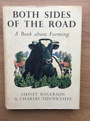 Imagen del vendedor de BOTH SIDES OF THE ROAD A Book About Farming a la venta por Old Hall Bookshop, ABA ILAB PBFA BA
