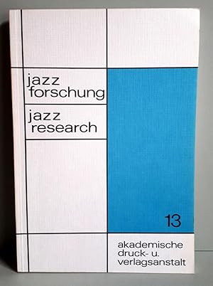 Bild des Verkufers fr Jazzforschung - Jazz Research 13 - 1981 - Dave Brubeck, Komponist und Pianist; Art Ensemble of Chicago; Zum Problem der Jazzkritik; Zur Geschichte des Jazz in Serbien; The Origin of Zaire Modern Music etc. zum Verkauf von Verlag IL Kunst, Literatur & Antiquariat