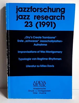 Bild des Verkufers fr Jazzforschung - Jazz Research 23 - 1991 - "Ory's Creole Trombone" Erste "schwarze" Jazzschallplattenaufnahme; Improvisation of Wes Mongomery; Typologie von Ragtime-Rhythmen; Literatur zu Miles Davis etc. zum Verkauf von Verlag IL Kunst, Literatur & Antiquariat