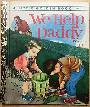 Immagine del venditore per We help Daddy, A Little Golden Book ba Mini Stein and Illustrator Eloise Wilkin (Englisch) venduto da Rolf Nlkes - kunstinsel.ch