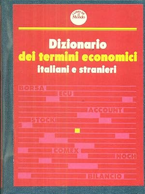 Immagine del venditore per Dizionario dei termini economici italiani e stranieri venduto da Librodifaccia