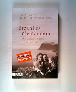 Seller image for Erzhl es niemandem!: Die Liebesgeschichte meiner Eltern (Taschenbcher) for sale by ANTIQUARIAT Franke BRUDDENBOOKS
