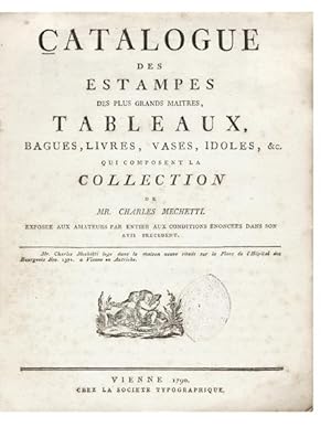 Catalogue des Estampes des plus grands maitres, Tableaux, Bagues, Livres, Vases, Idoles, &c. qui ...