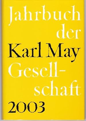 Bild des Verkufers fr Jahrbuch der Karl-May-Gesellschaft 2003 zum Verkauf von Graphem. Kunst- und Buchantiquariat