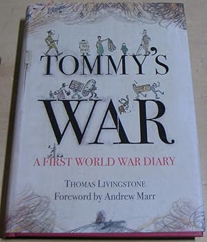 Seller image for Tommy's War: A First World War Diary 1913-1918 for sale by powellbooks Somerset UK.