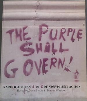 Seller image for The Purple Shall Govern: A South African A to Z of Nonviolent Action for sale by Chapter 1